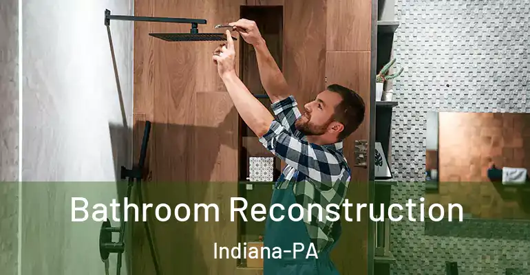 inner Bathroom imggen Bathroom Reconstruction Indiana-PA