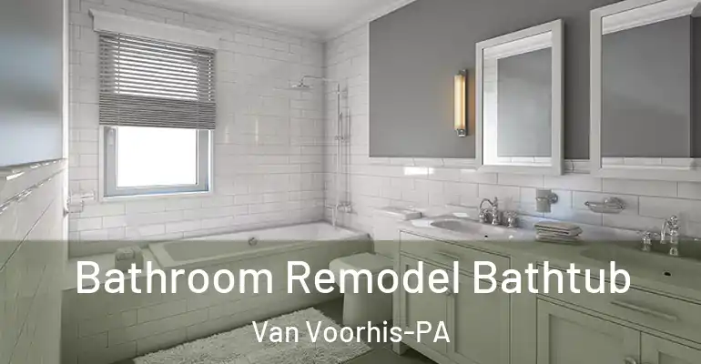 inner Bathroom imggen Bathroom Remodel Bathtub Van Voorhis-PA