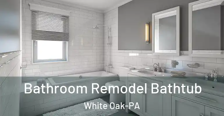 inner Bathroom imggen Bathroom Remodel Bathtub White Oak-PA