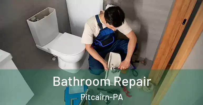 inner Bathroom imggen Bathroom Repair Pitcairn-PA