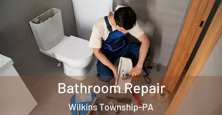 inner Bathroom imggen Bathroom Repair Wilkins Township-PA