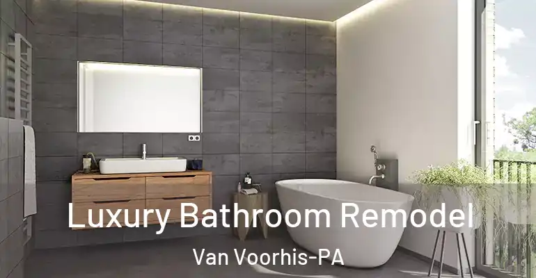inner Bathroom imggen Luxury Bathroom Remodel Van Voorhis-PA
